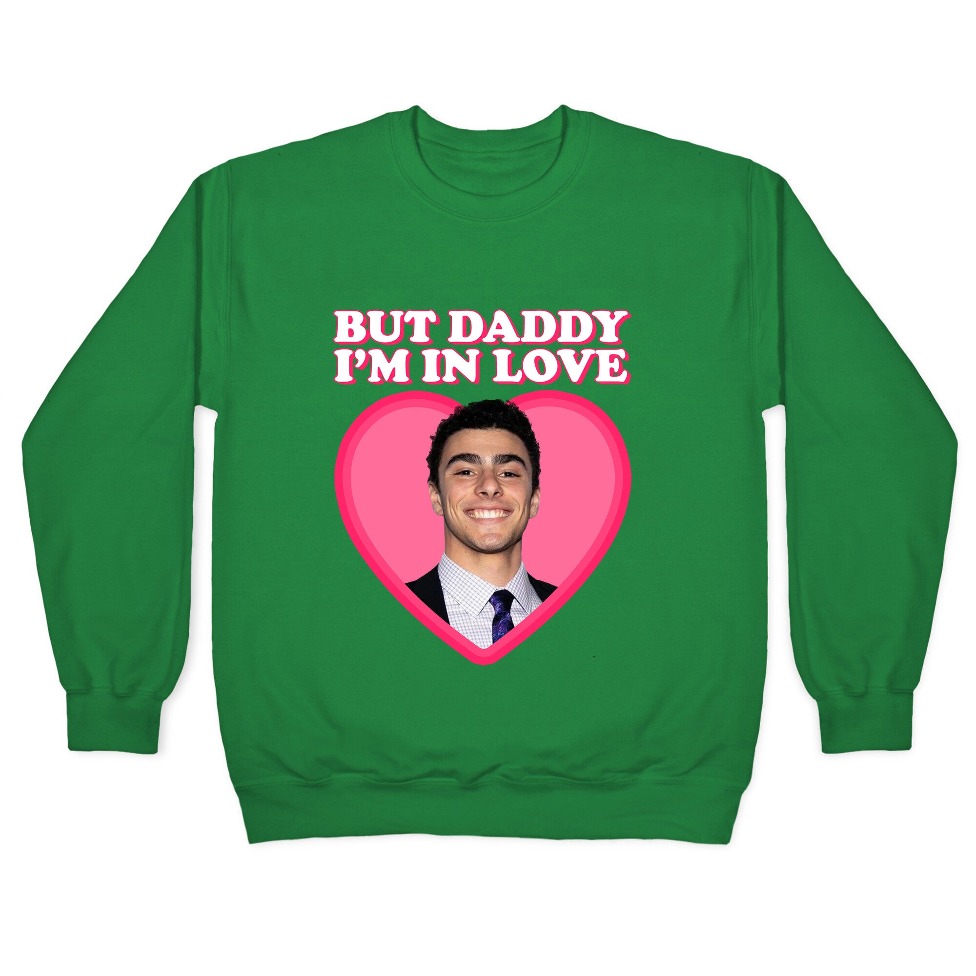 But Daddy Im In Love Luigi Mangione Valentines Day Crewneck Sweatshirt
